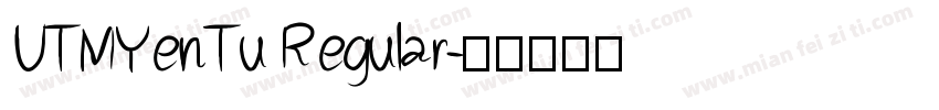 UTMYenTu Regular字体转换